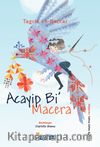 Acayip Bi’ Macera