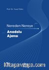 Nereden Nereye Anadolu Ajansı