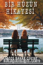 Bir Hüzün Hikayesi