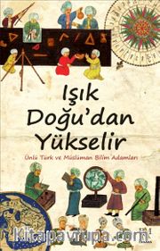 Işık Doğudan  Yükselir (Ciltli)
