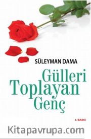 Gülleri Toplayan Genç