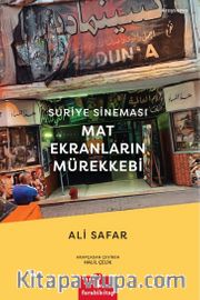 Suriye Sineması <br /> Mat Ekranların Mürekkebi