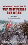 Mirliva Rodoslu Mustafa Fehmi’nin Sana Muhasarasına Dair Notları