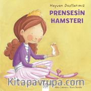 Hayvan Dostlarımız / Prensesin Hamsterı