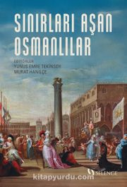 Sınırları Aşan Osmanlılar