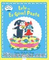 Lulu ve En Güzel Pasta / Sallanan Kuyruk Kasabası