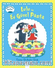 Lulu ve En Güzel Pasta / Sallanan Kuyruk Kasabası
