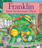 Franklin Seni Seviyorum Diyor