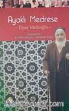 Ayaklı Medrese İlyas Vanlıoğlu