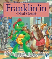 Franklin’in Okul Gezisi