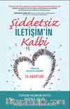 Şiddetsiz İletişim’in Kalbi & Ayrılıktan Bağlantıya Geçmenin 25 Anahtar