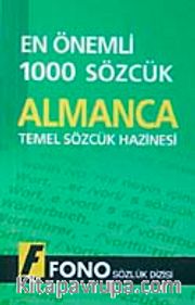 En Önemli 1000 Sözcük Almanca <br /> Temel Sözcük Hazinesi