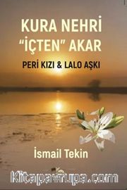 Kura Nehri İçten Akar <br /> Peri Kızı - Lalo Aşkı