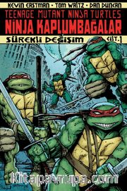 Ninja Kaplumbağalar Cilt 1