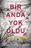 Bir Anda Yok Oldu