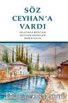 Söz Ceyhan'a Vardı