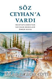 Söz Ceyhan'a Vardı