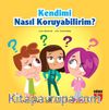 Kendimi Nasıl Koruyabilirim?