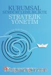 Kurumsal Sürdürülebilirlikte Stratejik Yönetim & İş Dünyası İçin Model Önerileri ve Yol Haritası