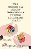 Görme Yetersizliği Olan Çocukların Erken Okuryazarlık Becerilerinin Desteklenmesinde Stratejiler