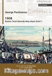 1908 Rumca Yerel Basında Meşrutiyet İzmir’i
