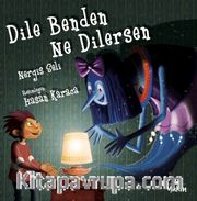 Dile Benden Ne Dilersen