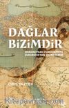 Dağlar Bizimdir & Osmanlı’dan Cumhuriyet’e Çukurova’nın Çevre Tarihi