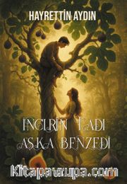 İncirin Tadı Aşka Benzedi