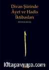 Divan Şiirinde Ayet ve Hadis İktibasları