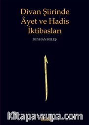 Divan Şiirinde Ayet ve Hadis İktibasları