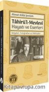 Tahirü’l-Mevlevî Hayatı ve Eserleri & Belgeler, Fotoğraflar ve Mektuplar 