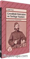 Ziya Paşa Çocukluk Hatıraları ve Terbiye Yazıları