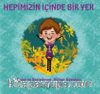 Hepimizin İçinde Bir Yer