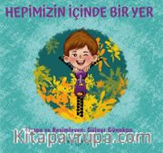 Hepimizin İçinde Bir Yer