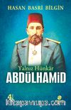 Yalnız Hünkar Abdülhamid