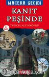 Kanıt Peşinde / Macera Geçidi
