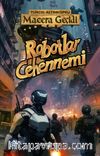 Robotlar Cehennemi / Macera Geçidi 16