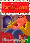 Parmak Çocuk / Samanyolu Serisi