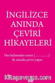 İngilizce Anında Çeviri Hikayeleri 