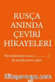 Rusça Anında Çeviri Hikayeleri 