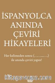 İspanyolca Anında Çeviri Hikayeleri