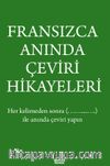 Fransızca Anında Çeviri Hikayeleri 