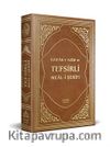 Kur'an-ı Azim ve Tefsirli Meali Şerifi (Orta Boy, Termo Deri Cilt) Türkçe - Arapça