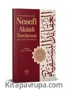 Ömer Nesefî Akaidi Tercümesi (Kırık Manalı - Geniş İzahlı)