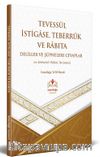 Tevessül İstigase, Teberrük ve Rabıta Delillere Şüphelere Cevaplar (es-Sekinetül Habita Tercümesi)