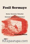 Fosil Sermaye & Buhar Gücünün Yükselişi ve Küresel Isınmanın Kökenleri