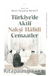 Türkiye’de Aktif Nakşî-Halidî Cemaatler
