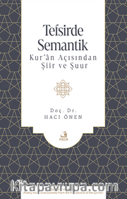 Tefsirde Semantik <br /> Kur'an Açısından Şiir ve Şuur