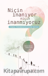 Niçin İnanıyor Niçin İnanmıyoruz & İnanç Fenomenolojisine Giriş