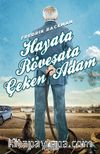 Hayata Röveşata Çeken Adam